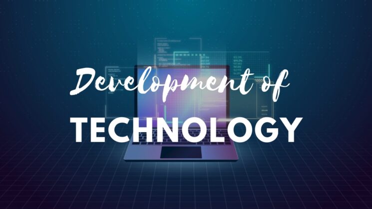 Development of Technology